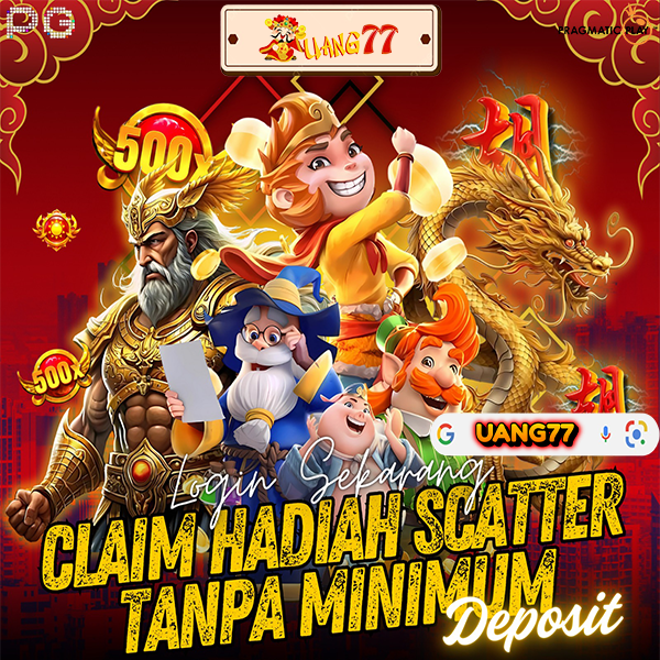 Uang77 Claim Hadiah Scatter